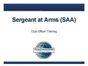Sergeant at Arms SAA Club Officer Training Agenda