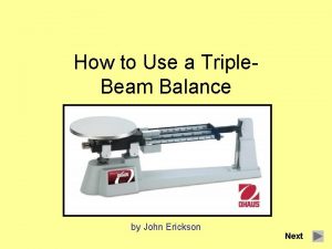 How to Use a Triple Beam Balance by