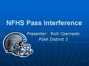 NFHS Pass Interference Presenter Rich Czarnecki PIAA District