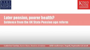 Later pension poorer health Evidence from the UK