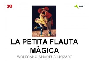 LA PETITA FLAUTA MGICA WOLFGANG AMADEUS MOZART BENVINGUTS