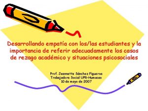 Desarrollando empata con loslas estudiantes y la importancia