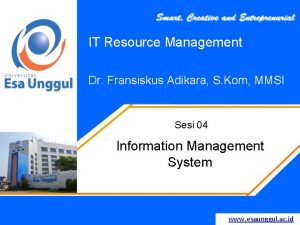 IT Resource Management Dr Fransiskus Adikara S Kom