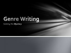 Solving the Mystery What is a Mystery Genre