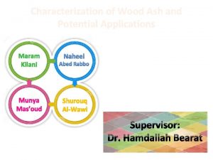 Characterization of Wood Ash and Potential Applications Maram