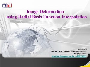 Image Deformation using Radial Basis Function Interpolation 2008