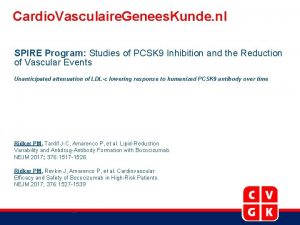 Cardio Vasculaire Genees Kunde nl SPIRE Program Studies