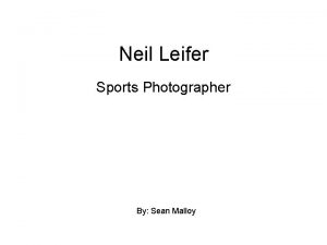 Neil Leifer Sports Photographer By Sean Malloy Neil