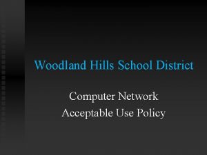 Woodland Hills School District Computer Network Acceptable Use