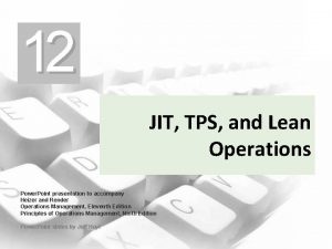 12 JIT TPS and Lean Operations Power Point
