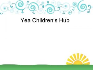 Yea Childrens Hub Childcare issues in Yea Yea