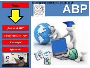 Men Qu es el ABP Caractersticas del ABP