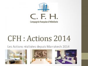 CFH Actions 2014 Les Actions ralises depuis Marrakech