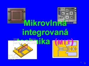 Mikrovlnn integrovan technika M I T vzan veden