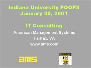 Indiana University POOPS January 30 2001 IT Consulting