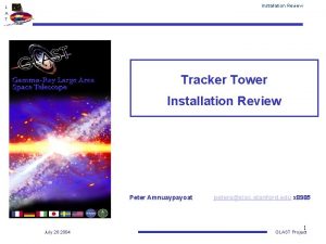 Installation Review L A T Tracker Tower Installation