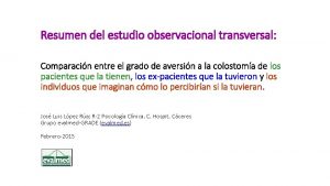 Resumen del estudio observacional transversal Comparacin entre el