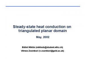 Steadystate heat conduction on triangulated planar domain May