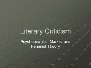 Literary Criticism Psychoanalytic Marxist and Feminist Theory Psychoanalytic