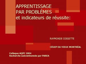 APPRENTISSAGE PAR PROBLMES et indicateurs de russite RAYMONDE