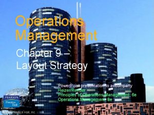 Operations Management Chapter 9 Layout Strategy Power Point