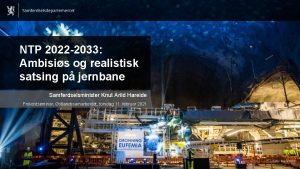 NTP 2022 2033 Ambisis og realistisk satsing p