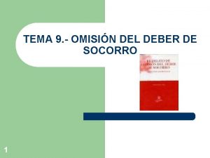 TEMA 9 OMISIN DEL DEBER DE SOCORRO 1