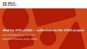 Making skills visible reflections on the VISKA project
