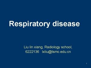Respiratory disease Liu lin xiang Radiology school 6222136