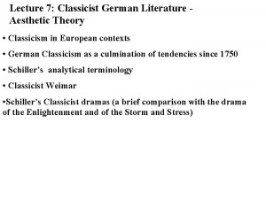 Lecture 7 Classicist German Literature Aesthetic Theory Classicism