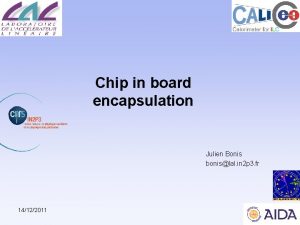 Chip in board encapsulation Julien Bonis bonislal in