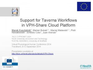 Support for Taverna Workflows in VPHShare Cloud Platform