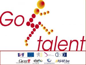 Talentgericht Schoolbeleid Talentevent Go 4 talent Verloop workshop