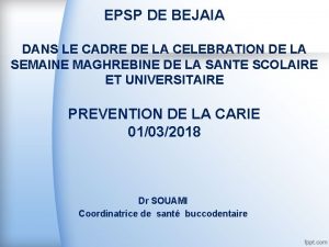 EPSP DE BEJAIA DANS LE CADRE DE LA