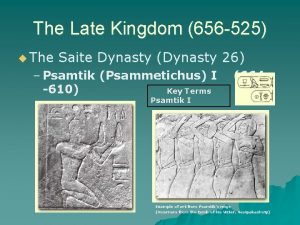 The Late Kingdom 656 525 u The Saite