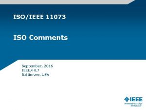 ISOIEEE 11073 ISO Comments September 2016 IEEEHL 7