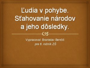 udia v pohybe Sahovanie nrodov a jeho dsledky