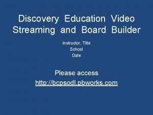 Discovery Education Video Streaming and Board Builder Instructor