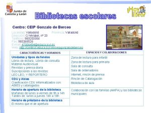 Centro CEIP Gonzalo de Berceo Localidad Valladolid Provincia