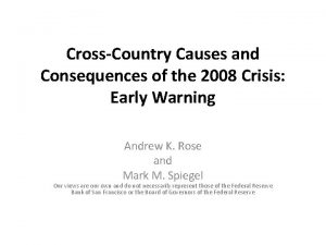 CrossCountry Causes and Consequences of the 2008 Crisis