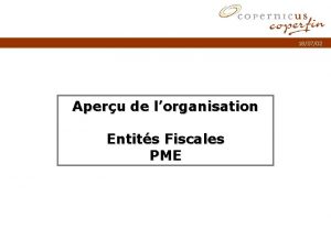 180702 Aperu de lorganisation Entits Fiscales PME Titel