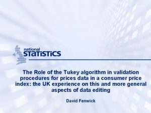 The Role of the Tukey algorithm in validation