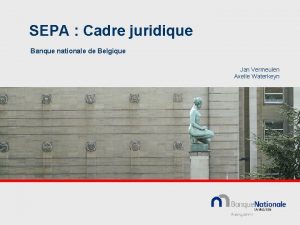 SEPA Cadre juridique Banque nationale de Belgique Jan