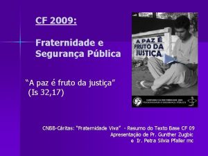 CF 2009 Fraternidade e Segurana Pblica A paz