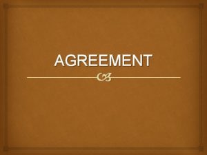 AGREEMENT AGREEMENT Agreement Number AGREEMENT AND the 2