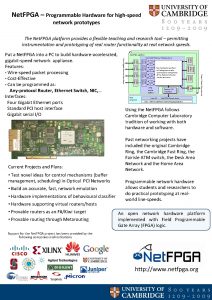 Net FPGA Programmable Hardware for highspeed network prototypes