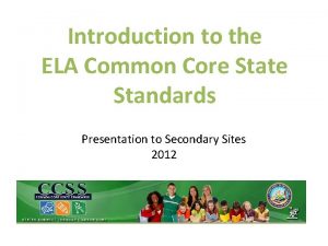 Introduction to the ELA Common Core State Standards