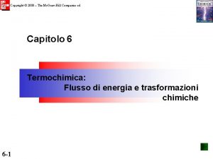 Copyright 2008 The Mc GrawHill Companies srl Capitolo