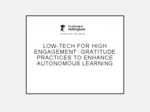 LOWTECH FOR HIGH ENGAGEMENT GRATITUDE PRACTICES TO ENHANCE