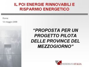 IL POI ENERGIE RINNOVABILI E RISPARMIO ENERGETICO Roma